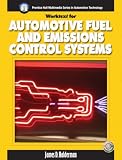 Fuel and Emissions Control Systems Worketxt w/Job Sheets for Automotive Fuel and Emissions Control System (Prentice Hall Multimedia Series in Automotive Technology)