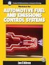 Fuel and Emissions Control Systems Worketxt w/Job Sheets for Automotive Fuel and Emissions Control System (Prentice Hall Multimedia Series in Automotive Technology)