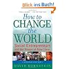 How to Change the World: Social Entrepreneurs and the Power of New Ideas