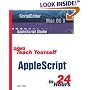 Sams Teach Yourself AppleScript in 24 Hours (Sams Teach Yourself)