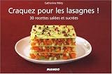 Livres Recette de Pâtes, riz - Craquez pour les lasagnes ! : 30 recettes salées et sucrées