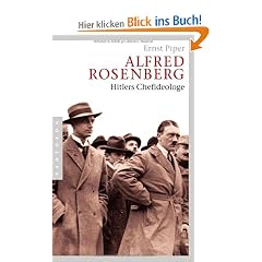 Alfred Rosenberg: Hitlers Chefideologe