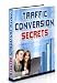 Traffic Conversion Secrets