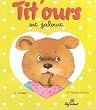 Tit'ours est jaloux
