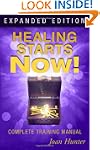 Healing Starts Now Expanded Ed.