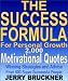 The Success Formula For Personal Growth: 2,000 Motivational Quotes, Winning Strategies and Advice From 500 Super Successful People