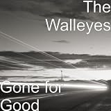 Gone for Good Gone for Good