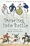 Dancing into Battle: A Social History of the Battle of Waterloo