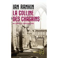 La Colline des chagrins : Une enqu�te de l'inspecteur Rebus