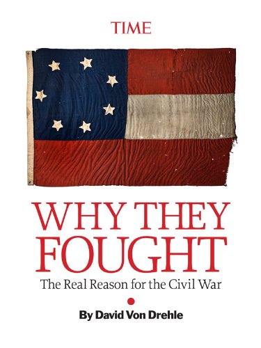 why they fought the real reason for the civil war kindle single