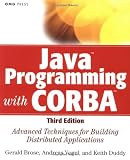 JavaTM Programming with CORBATM : Advanced Techniques for Building Distributed Applications