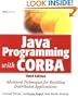JavaTM Programming with CORBATM : Advanced Techniques for Building Distributed Applications