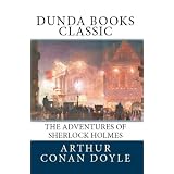 The Adventures of Sherlock Homes (Dunda Books Classic)di Arthur Conan Doyle