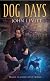 Dog Days (Ace Fantasy Book)