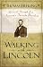 Walking with Lincoln: Spiritual Strength from America's Favorite President
