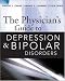 Books : The Physicians Guide to Depression and Bipolar Disorders