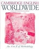 Cambridge English Worldwide A-Z of Methodology (Cambridge English for Schools)