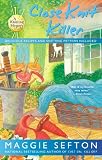 Close Knit Killer (A Knitting Mystery)
