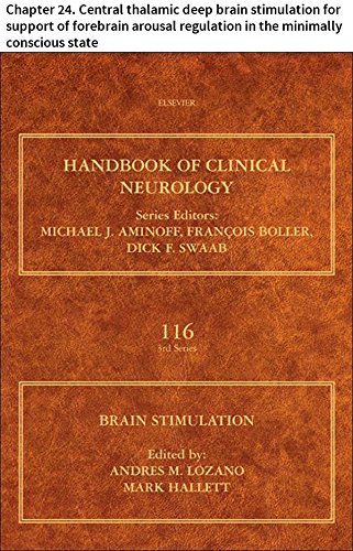 Brain Stimulation: Chapter 24. Central thalamic deep brain stimulation for support of forebrain arousal regulation in the minimally conscious state (Handbook of Clinical Neurology)