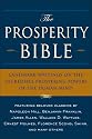 The Prosperity Bible: The Greatest Writings of All Time On The Secrets To Wealth And Prosperity