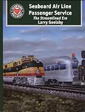 Seaboard Air Line Passenger Service: The Streamlined Era