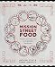 Books : Anthony Myint,Karen Leibowitz 'sMission Street Food: Recipes and Ideas from an Improbable Restaurant [Hardcover]2011