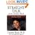 Straight Talk from Claudia Black: What Recovering Parents Should Tell Their Kids about Drugs and Alcohol