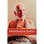 Krishnamacharya: His Life and Teachings