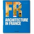 Architecture in France (Architecture and Design Series) by  Philip Jodidio