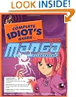 The Complete Idiot's Guide to Drawing Manga, Illustrated