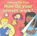 How Do Your Senses Work
