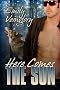 Here Comes the Sun (Eclipse of the Heart)