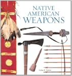 Native American Weapons