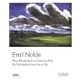 Emil Nolde: Mein Wunderland Von Meer Zu Meer/ My Wonderland from Sea to Sea