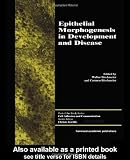 Epithelial Morphogenesis in Development and Disease (Cell Adhesion and Communication)