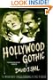 Hollywood Gothic: The Tangled Web of Dracula from Novel to Stage to Screen