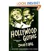 Hollywood Gothic: The Tangled Web of Dracula from Novel to Stage to Screen