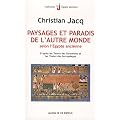 Paysages et paradis de l'autre monde selon l'Egypte ancienne : D'apr�s les Textes des pyramides et les Textes des sarcophages