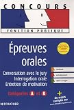 Revue Foucher  / Epreuves orales catégories A et B : Conversation avec le jury, interrogation orale, entretien de motivation