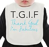 T.G.I.F. Thanks God I'm Fabulous Funny Slogan ネクタイを有する有機ビブ Medium