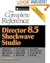 Director(R) 8.5 Shockwave(R) Studio: The Complete Reference