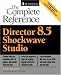 Director(R) 8.5 Shockwave(R) Studio: The Complete Reference