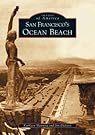San Francisco's Ocean Beach (Images of America)