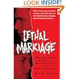Lethal Marriage: The Unspeakable Crimes of Paul Bernardo and Karla Homolka by Nick Pron