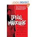 Lethal Marriage: The Unspeakable Crimes of Paul Bernardo and Karla Homolka