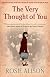 The Very Thought of You