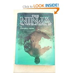 The Ninja and Their Secret Fighting Art
