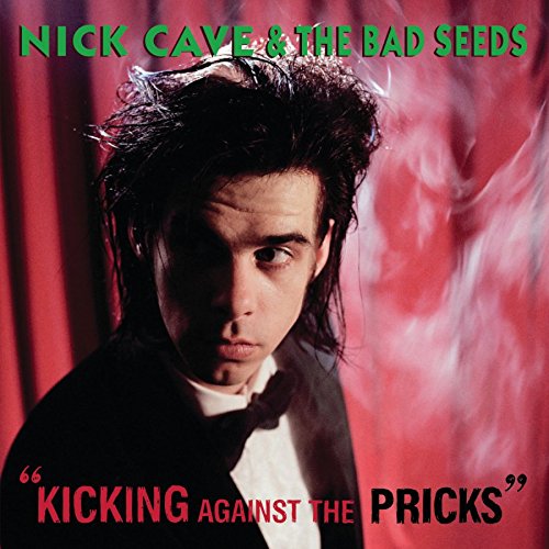 Original album cover of Kicking Against The Pricks by Nick Cave & The Bad Seeds