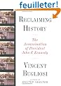 Reclaiming History: The Assassination of President John F. Kennedy