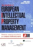 The handbook of European intellectual property management : developing, managing and protecting your company's intellectual property